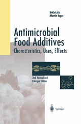 Antimicrobial Food Additives - Erich L&uuml;ck, Martin Jager