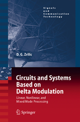Circuits and Systems Based on Delta Modulation - Djuro G. Zrilic