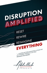 Disruption Amplified -  Abdullah Verachia