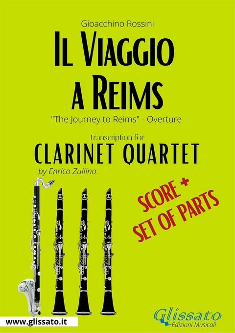 Clarinet Quartet Score of "Il Viaggio a Reims" - Gioacchino Rossini, a cura di Enrico Zullino