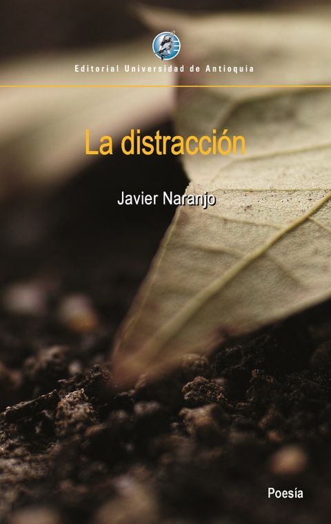 La distracci&oacute;n - Javier Naranjo
