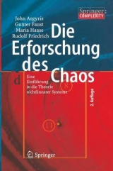 Die Erforschung des Chaos - John Argyris, Gunter Faust, Maria Haase, Rudolf Friedrich