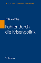 F&uuml;hrer durch die Krisenpolitik - Fritz Machlup