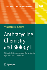 Anthracycline Chemistry and Biology I - 
