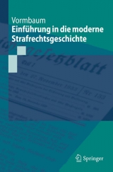 Einf&uuml;hrung in die moderne Strafrechtsgeschichte - Thomas Vormbaum