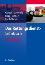 Das Rettungsdienst-Lehrbuch - Gorgaß, Bodo; Ahnefeld, Friedrich Wilhelm; Rossi, Rolando; Lippert, Hans-Dieter; Krell, Werner; Weber, Georg