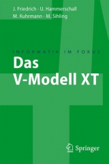 Das V-Modell XT - Jan Friedrich, Ulrike Hammerschall, Marco Kuhrmann, Marco Sihling