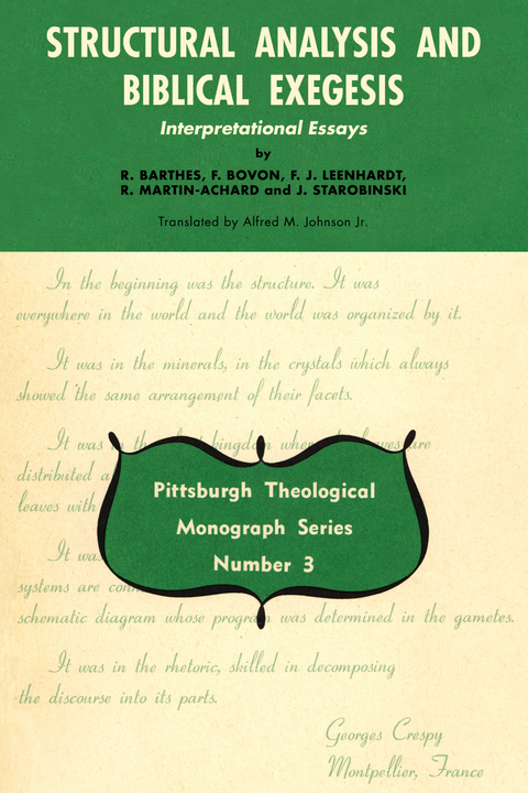 Structural Analysis and Biblical Exegesis - R. Barthes, Francois Bovon, F. J. Leenhardt, Robert Martin-Achard, J. Starobinski