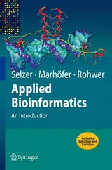 Applied Bioinformatics - Paul Maria Selzer, Richard Marh&ouml;fer, Andreas Rohwer