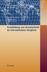 Preisbildung von Arzneimitteln im internationalen Vergleich - Thomas Drabinski, Jan Eschweiler, Ulrich U. Schmidt