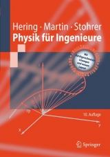 Physik f&uuml;r Ingenieure - Ekbert Hering, Rolf Martin, Martin Stohrer