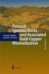 Potassic Igneous Rocks and Associated Gold-Copper Mineralization - Daniel M&uuml;ller, David I. Groves