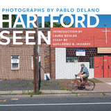 Hartford Seen - Pablo Delano