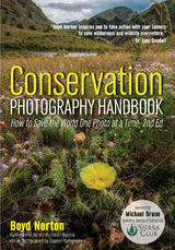 Conservation Photography Handbook - Boyd Norton