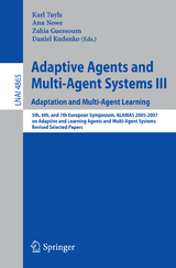 Adaptive Agents and Multi-Agent Systems III. Adaptation and Multi-Agent Learning - 