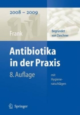 Antibiotika in der Praxis mit Hygieneratschl&auml;gen - Uwe Frank