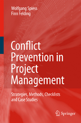 Conflict Prevention in Project Management - Wolfgang Spiess, Finn Felding