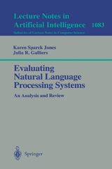 Evaluating Natural Language Processing Systems - Karen Sparck Jones, Julia R. Galliers