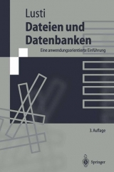 Dateien und Datenbanken - Markus Lusti