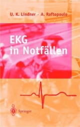 EKG in Notf&auml;llen - U. Lindner, A. Raftopoulo