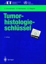 Tumor-histologieschl&uuml;ssel - E. Grundmann, P. Hermanek, G. Wagner