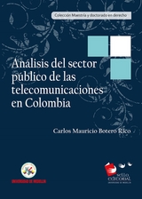 Análisis del sector público de las telecomunicaciones en Colombia - Carlos Mauricio Botero Rico