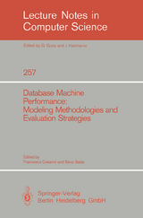 Database Machine Performance: Modeling Methodologies and Evaluation Strategies - 