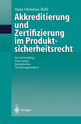 Akkreditierung und Zertifizierung im Produktsicherheitsrecht - Hans C. R&ouml;hl