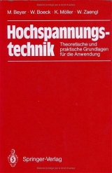 Hochspannungstechnik - Manfred Beyer, Wolfram Boeck, Klaus M&ouml;ller, Walter Zaengl