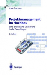 Projektmanagement im Hochbau - Hans Sommer