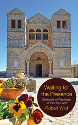 Waiting for the Presence - Robert Wild