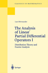 The Analysis of Linear Partial Differential Operators I - Lars H&ouml;rmander