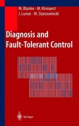Diagnosis and Fault-Tolerant Control - Mogens Blanke, Michel Kinnaert, Jan Lunze, Marcel Staroswiecki