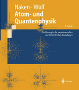 Atom- und Quantenphysik - Haken, Hermann; Wolf, Hans Christoph