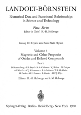 Magnetic and Other Properties of Oxides and Related Compounds / Magnetische und andere Eigenschaften von Oxiden und verwandten Verbindungen b - D. Bonnenberg, E.L. Boyd, B.A. Calhoun, V.J. Folen, W. Gr&auml;per, A.P. Greifer, C.J. Kriessman, R.A. Lefever, T.R. McGuire, M. Paulus, G.H. Strauss, R. Vautier, H.P.J. Wijn