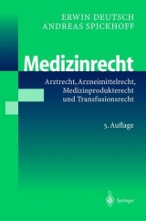 Medizinrecht - Deutsch, Erwin; Spickhoff, Andreas