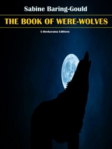 The Book of Were-Wolves - Sabine Baring-Gould