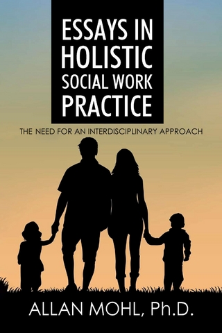 Essays in Holistic Social Work Practice