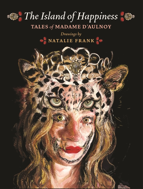 The Island of Happiness - Madame D'Aulnoy