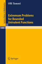 Extremum Problems for Bounded Univalent Functions - Olli Tammi