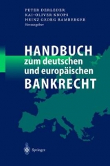 Handbuch zum deutschen und europ&auml;ischen Bankrecht - 