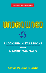 Undrowned - Alexis Pauline Gumbs