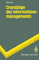 Grundzüge des Informationsmanagements - Walter Brenner