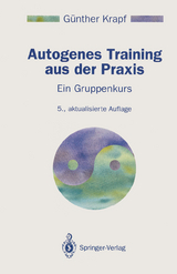 Autogenes Training aus der Praxis - G&uuml;nther Krapf