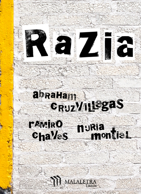 Razia - Abraham Cruzvillegas, Ramiro Chaves, Nuria Montiel