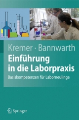 Einf&uuml;hrung in die Laborpraxis - Bruno P. Kremer, Horst Bannwarth