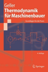 Thermodynamik f&uuml;r Maschinenbauer - Wolfgang Geller