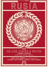 Rusia, de los zares a Putin (1880-2015) - Hugo Fazio Vengoa, Luciana Fazio Vargas, Daniela Fazio Vargas
