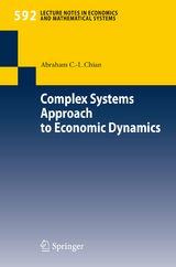 Complex Systems Approach to Economic Dynamics - Abraham C.-L. Chian