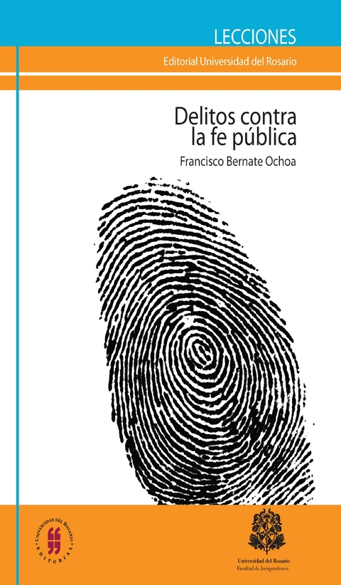 Los delitos contra la fe p&uacute;blica -  Francisco Bernate ochoa